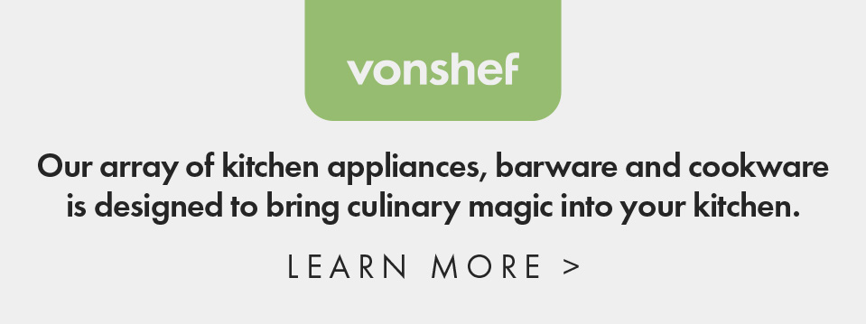 The official Vonshef site, shop our full range of kitchen appliances 